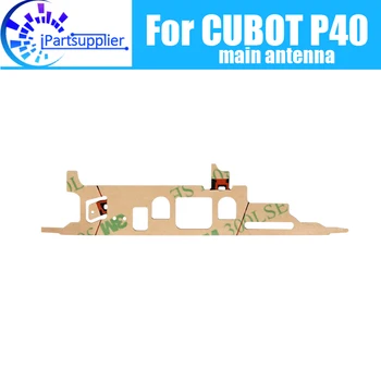 Гибкий кабель главной антенны CUBOT P40 100% Оригинальный Новый Аксессуар для замены наклейки на основную антенну для CUBOT P40